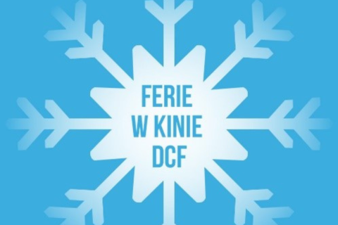 napis ferie w kinie dcf oraz grafika przedstawiająca płatek sniegu na błękitnym tle